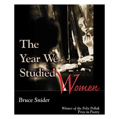 "The Year We Studied Women" - "" ("Snider Bruce")(Paperback)