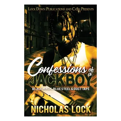 "Confessions of a Jackboy" - "" ("Lock Nicholas")(Paperback)