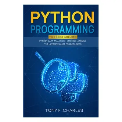 "python programming" - "" ("Charles Tony F.")(Paperback)