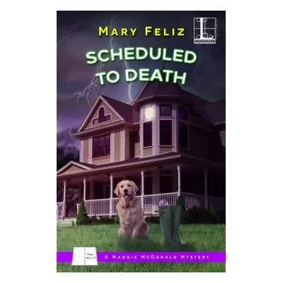 "Scheduled to Death" - "" ("Feliz Mary")(Paperback)