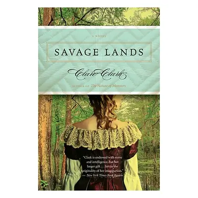 "Savage Lands" - "" ("Clark Clare")(Paperback)