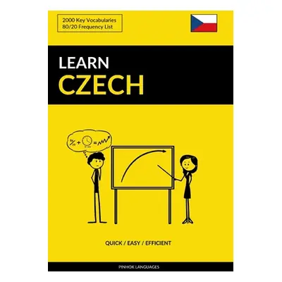 "Learn Czech - Quick / Easy / Efficient: 2000 Key Vocabularies" - "" ("Languages Pinhok")(Paperb