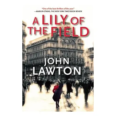 "A Lily of the Field: An Inspector Troy Novel" - "" ("Lawton John")(Paperback)