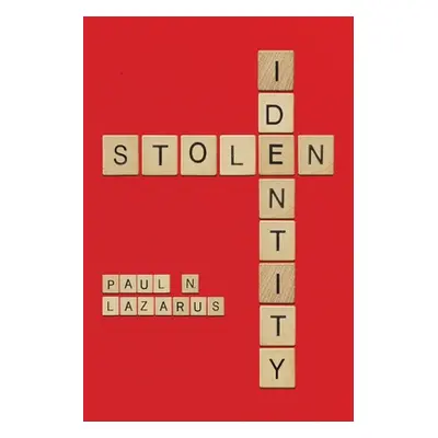 "Stolen Identity" - "" ("Lazarus Paul N.")(Paperback)