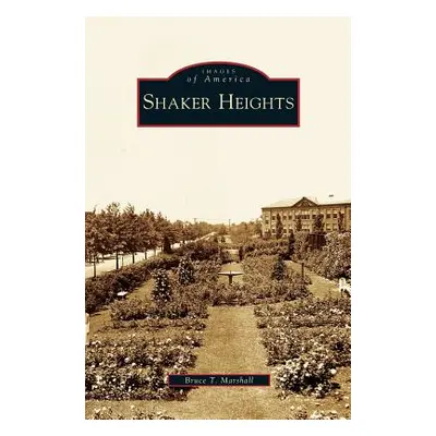 "Shaker Heights" - "" ("Marshall Bruce T.")(Pevná vazba)