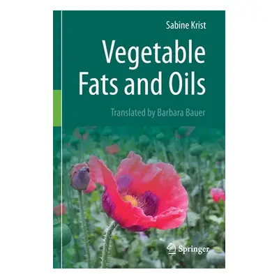 "Vegetable Fats and Oils" - "" ("Krist Sabine")(Paperback)