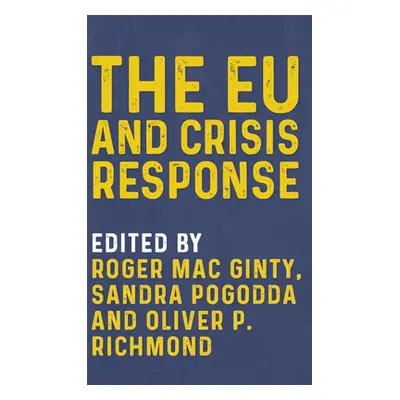 "The Eu and Crisis Response" - "" ("Mac Ginty Roger")(Pevná vazba)