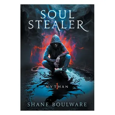 "Soulstealer (Hardcover)" - "" ("Boulware Shane")(Pevná vazba)