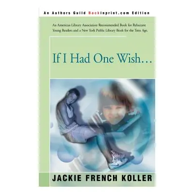 "If I Had One Wish..." - "" ("Koller Jackie French")(Paperback)