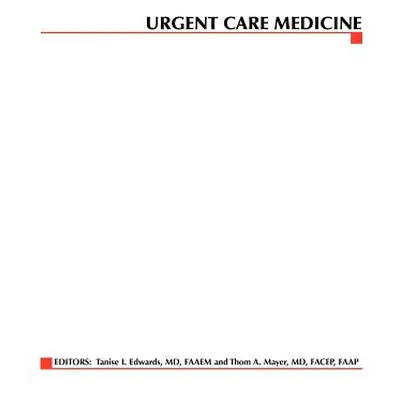 "Urgent Care Medicine" - "" ("Edwards Tanise")(Paperback)