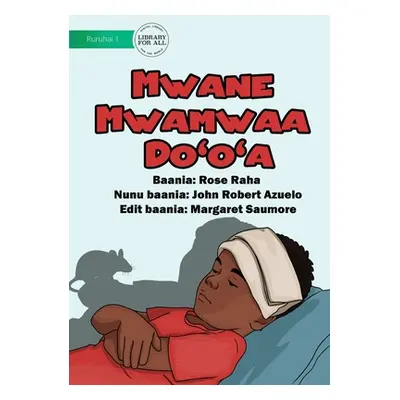 "Unhealthy Animals - Mwane Mwamwaa Do'o'a" - "" ("Raha Rose")(Paperback)