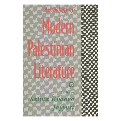 "Anthology of Modern Palestinian Literature" - "" ("Jayyusi Salma Khadra")(Paperback)