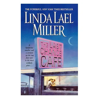 "The Last Chance Cafe" - "" ("Miller Linda Lael")(Paperback)