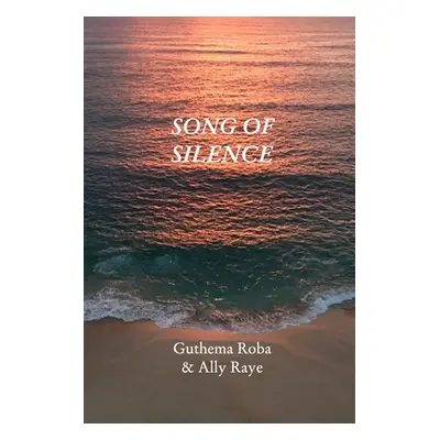 "Song Of Silence" - "" ("Raye Ally")(Paperback)