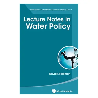 "Lecture Notes in Water Policy" - "" ("Feldman David L.")(Pevná vazba)