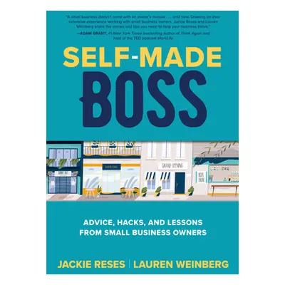 "Self-Made Boss: Advice, Hacks, and Lessons from Small Business Owners" - "" ("Reses Jackie")(Pe