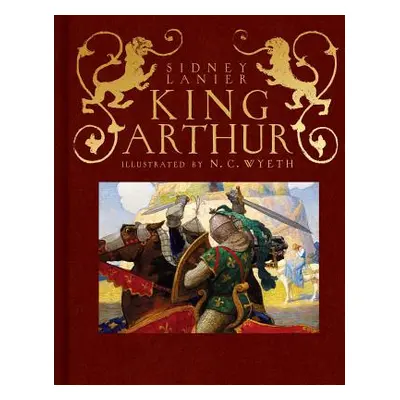 "King Arthur: Sir Thomas Malory's History of King Arthur and His Knights of the Round Table" - "