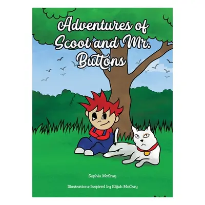 "Adventures of Scoot & Mr. Buttons" - "" ("McCray Sophia")(Pevná vazba)