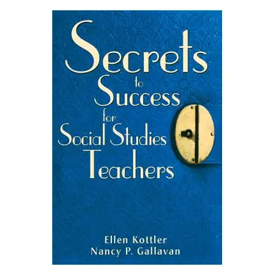 "Secrets to Success for Social Studies Teachers" - "" ("Kottler Ellen")(Paperback)