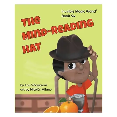 "The Mind-Reading Hat" - "" ("Wickstrom Lois")(Paperback)