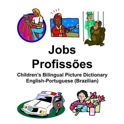 "English-Portuguese (Brazilian) Jobs/Profisses Children's Bilingual Picture Dictionary" - "" ("C