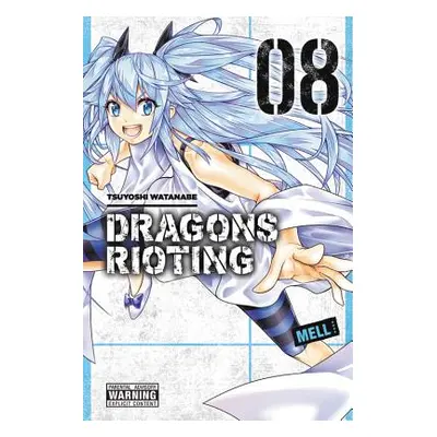 "Dragons Rioting, Vol. 8" - "" ("Watanabe Tsuyoshi")(Paperback)