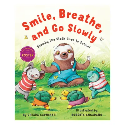 "Smile, Breathe, and Go Slowly: Slumby the Sloth Goes to School" - "" ("Carminati Chiara")(Paper