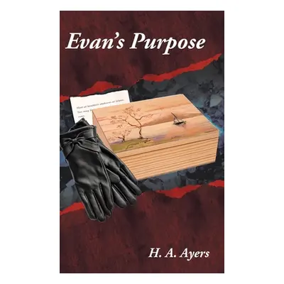 "Evan's Purpose" - "" ("Ayers H. A.")(Pevná vazba)