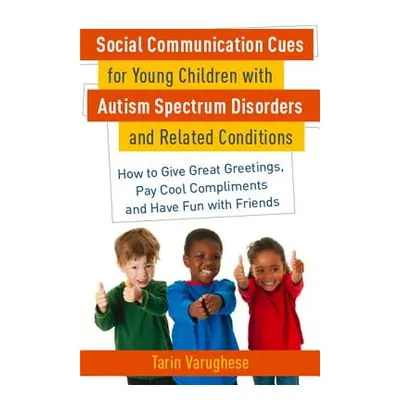 "Social Communication Cues for Young Children with Autism Spectrum Disorders and Related Conditi