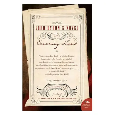 "Lord Byron's Novel: The Evening Land" - "" ("Crowley John")(Paperback)