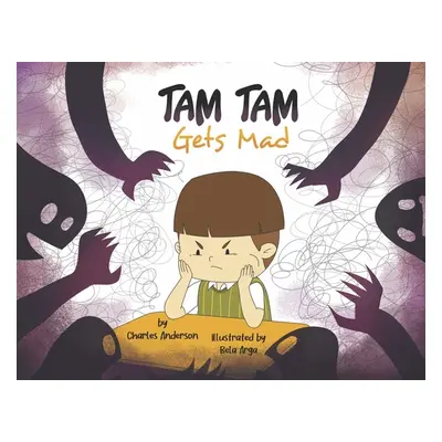 "Tam Tam Gets Mad" - "" ("Anderson Charles")(Paperback)