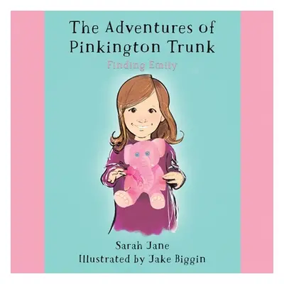 "The Adventures of Pinkington Trunk" - "" ("Jane Sarah")(Paperback)