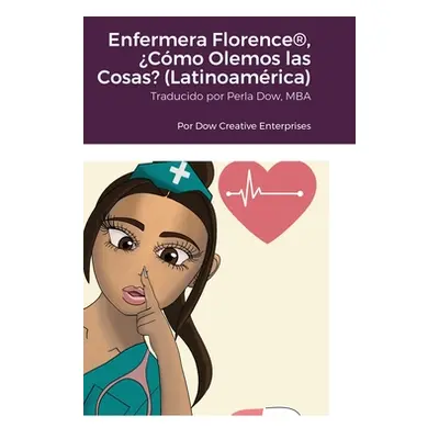 "Enfermera Florence(R), Cmo Olemos las Cosas? (Latinoamrica)" - "" ("Dow Michael")(Pevná vazba)