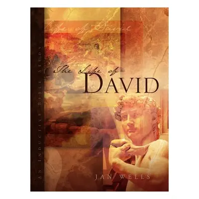 "The Life of David" - "" ("Wells Jan")(Paperback)