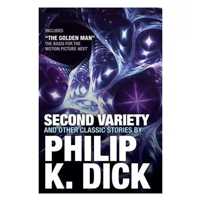 "Second Variety and Other Classic Stories" - "" ("Dick Philip K.")(Paperback)