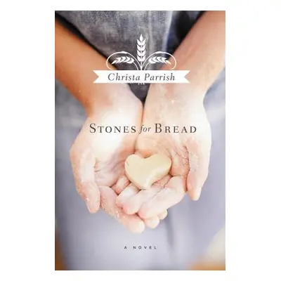 "Stones for Bread" - "" ("Parrish Christa")(Paperback)