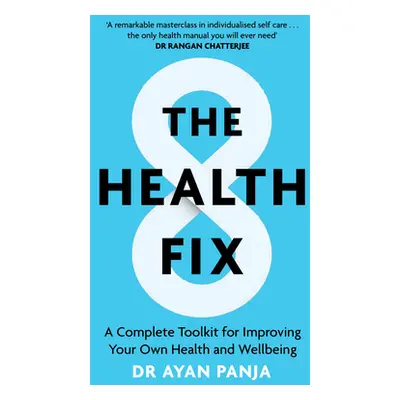 "The Health Fix: Transform Your Health in 8 Weeks" - "" ("Panja Ayan")(Pevná vazba)