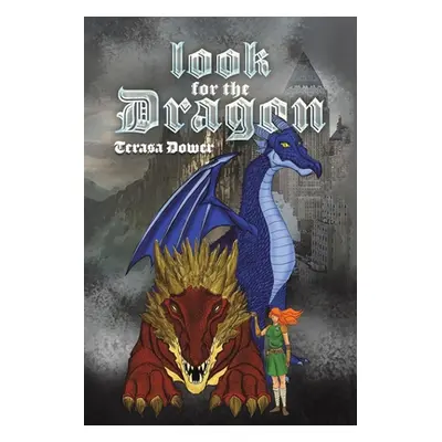 "Look for the Dragon" - "" ("Dower Terasa")(Paperback)