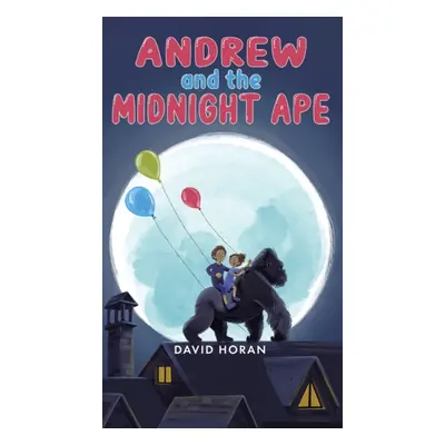 "Andrew and the Midnight Ape" - "" ("Horan David")(Pevná vazba)