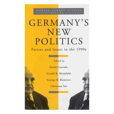 "Germany's New Politics: Parties and Issues in the 1990s Volume 1" - "" ("Conradt David")(Pevná 