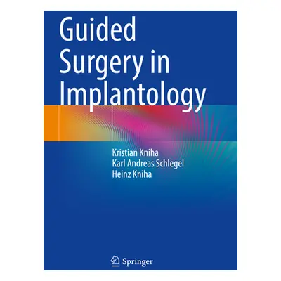 "Guided Surgery in Implantology" - "" ("Kniha Kristian")(Paperback)