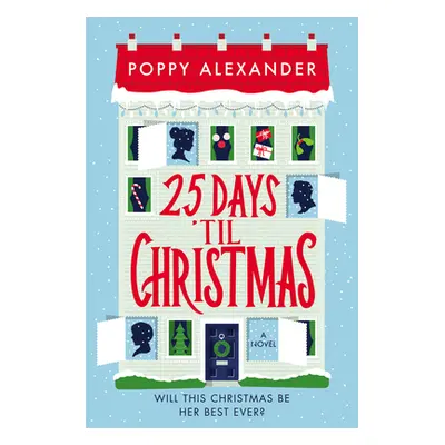 "25 Days 'Til Christmas" - "" ("Alexander Poppy")(Paperback)