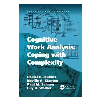 "Cognitive Work Analysis: Coping with Complexity" - "" ("Jenkins Daniel P.")(Paperback)