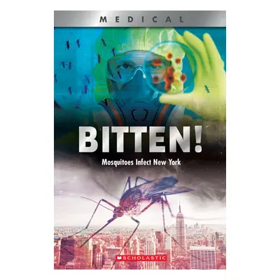 "Bitten! (Xbooks): Mosquitoes Infect New York" - "" ("Shea John")(Paperback)