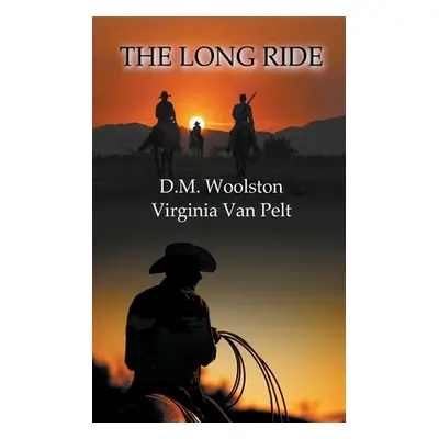 "The Long Ride" - "" ("Woolston D. M.")(Paperback)