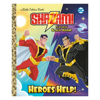 "Heroes Help! (DC Shazam!): Featuring Black Adam!" - "" ("Berrios Frank")(Pevná vazba)