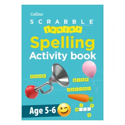 "SCRABBLE (TM) Junior Spelling Activity book Age 5-6" - "" ("Collins Scrabble")(Paperback / soft