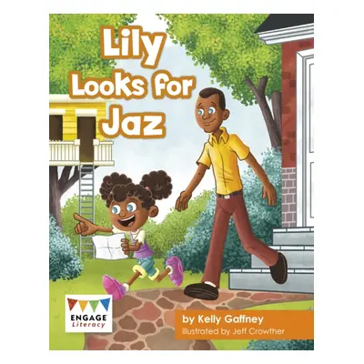 "Lily Looks for Jaz" - "" ("Gaffney Kelly")(Paperback / softback)