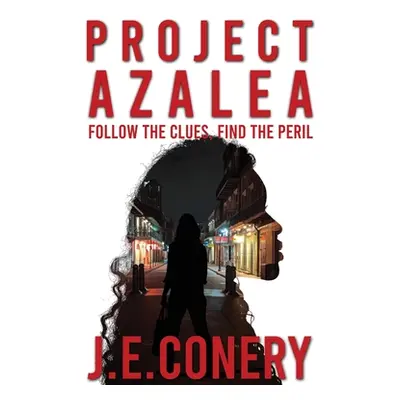 "Project Azalea" - "" ("Conery J. E.")(Paperback)