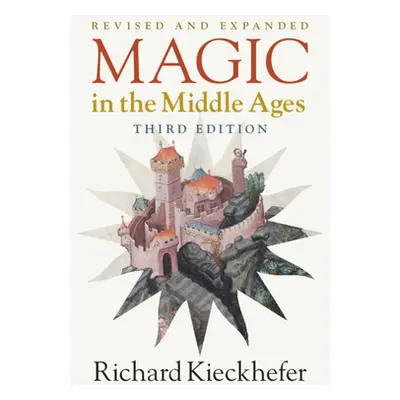 "Magic in the Middle Ages" - "" ("Kieckhefer Richard")(Paperback)